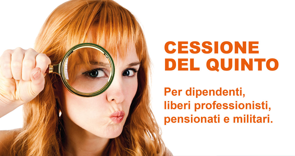 CESSIONE DEL QUINTO - Per dipendenti, liberi professionisti, pensionati e militari